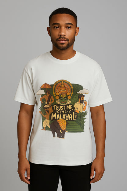 “Trust Me, I’m a Malayali” T-Shirt (OVERSIZED)